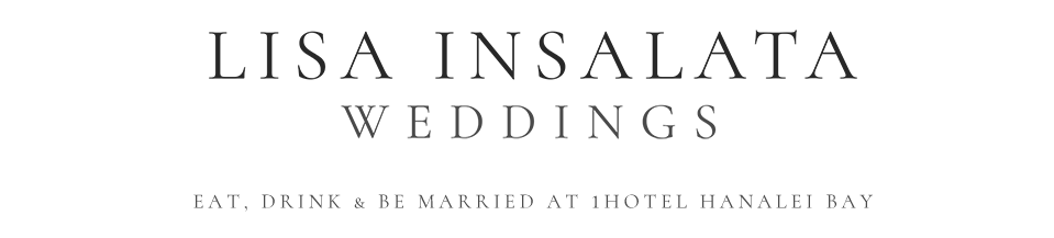 Weddings at 1 Hotel Hanalei - Lisa Insalata Weddings